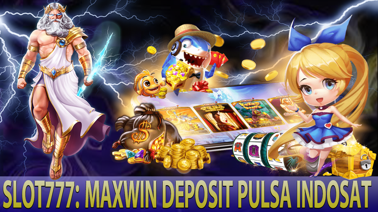 SLOT777 Daftar Situs Judi Slot Online Pragmatic Deposit Pulsa Indosat Jamin Menang Buat Pecinta Slot Pulsa Maxwin
